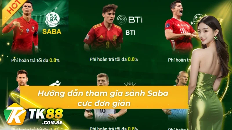 Tham gia trải nghiệm sảnh Thể thao Saba