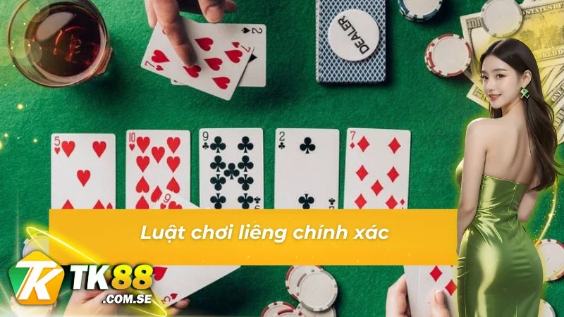 Luật chơi liêng chuẩn xác nhất